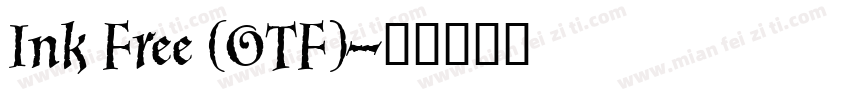 Ink Free (OTF)字体转换